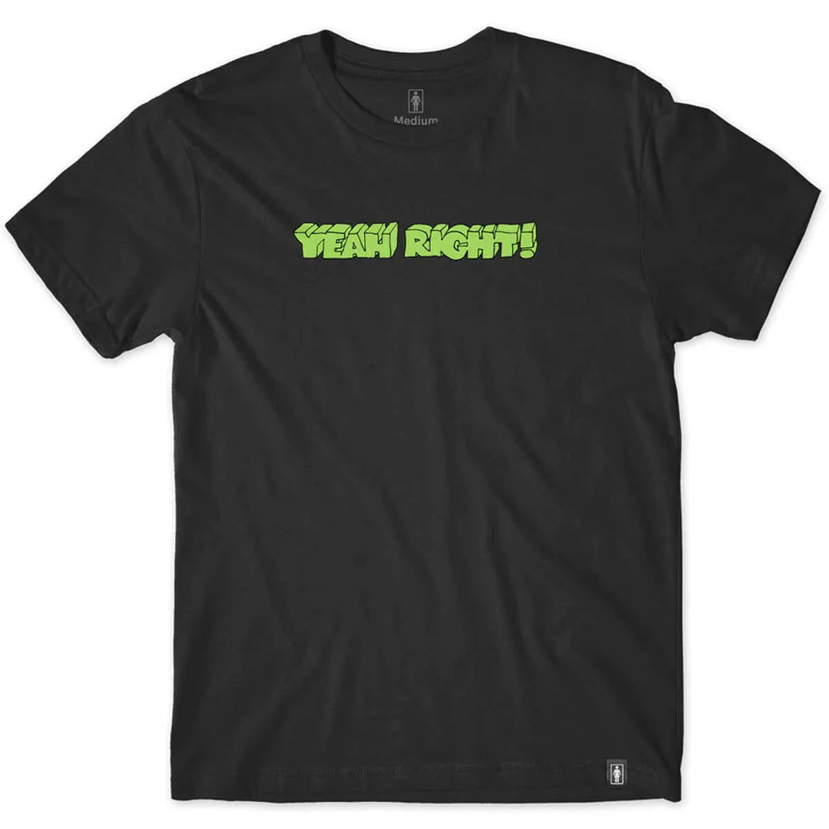 Girl Tee - Yeah Right Tee